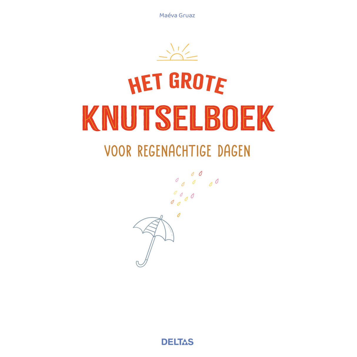 Deltas das große Bastelbuch für regnerische Tage