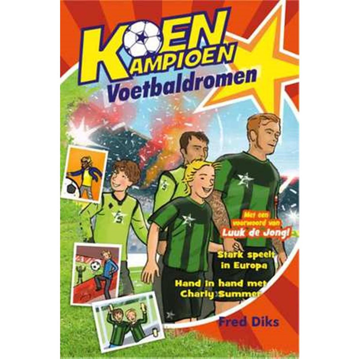 Herausgeber Kluitman Koen Champion - Fußballträume