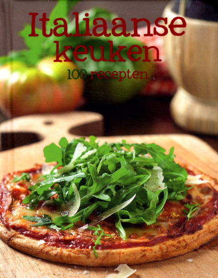 Neueinschränkungen 100 Rezepte Italienische Küche neu