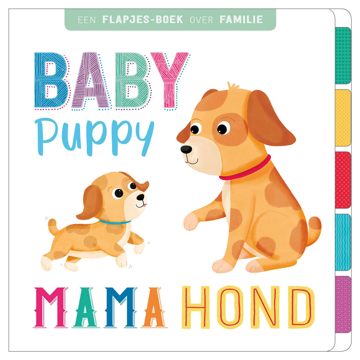 Rebo Publishers Flapjesboek Family - Baby Puppy, Mama Hond