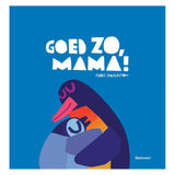 Gottmer-Verlagsgruppe, gut gemacht, Mama! Bilderbuch