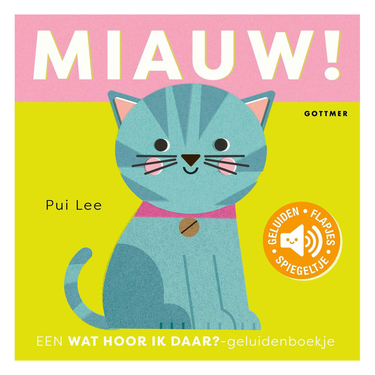 Gottmer, was höre ich da? - Miau! (Soundheft)