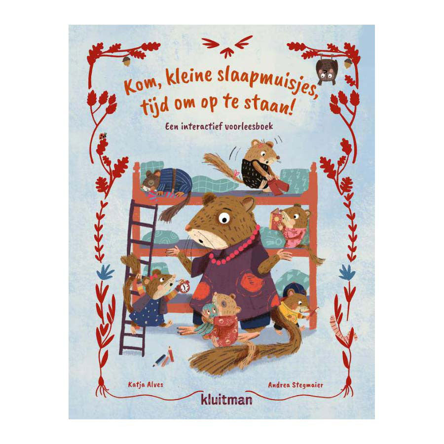 Uitgeverij Kluitman Komm schon, kleine Siebenschläfer, Zeit aufzustehen!