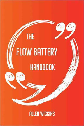 The flow battery handbook - everything you need to know about flow battery