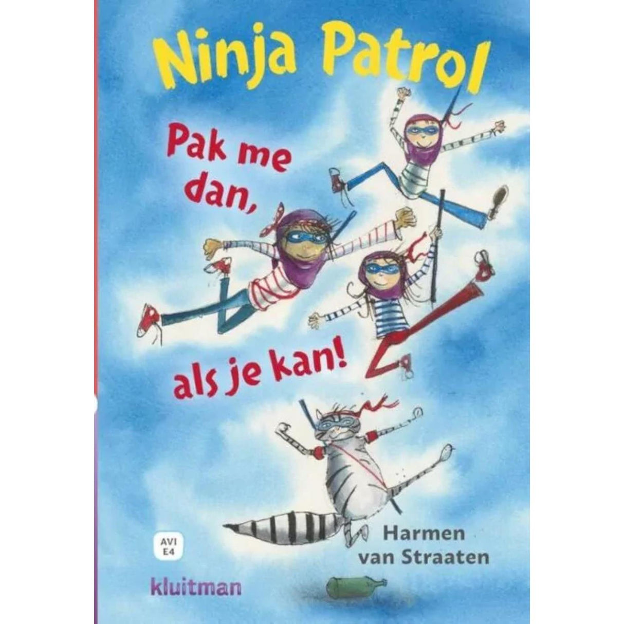 Herausgeber Kluitman Ninja Patrol - Nehmen Sie mich, wenn Sie können! AVI-E4