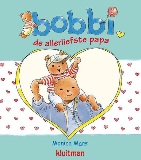 Kluitman Bobbi, der süßeste Vater