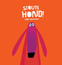 Stoute hond! 2+