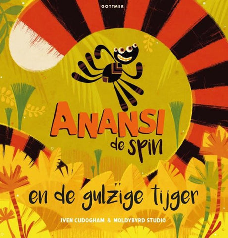 Gottmer Verlagsgruppe Anansi die Spinne und der gierige Tiger. 3+