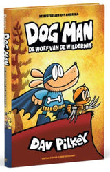 Centraal boekhuis dog man 6: de woef van de wildernis. 7+